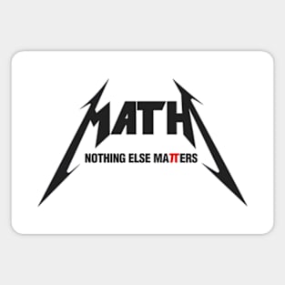 Math - Nothing Else Matters Magnet